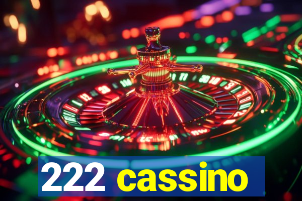 222 cassino