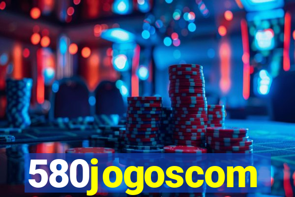 580jogoscom