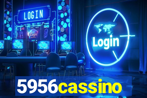 5956cassino