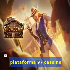 plataforma 97 cassino