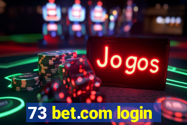 73 bet.com login