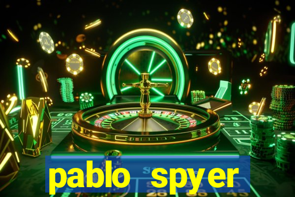 pablo spyer namorada atual