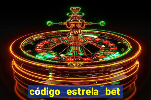 código estrela bet 5 reais