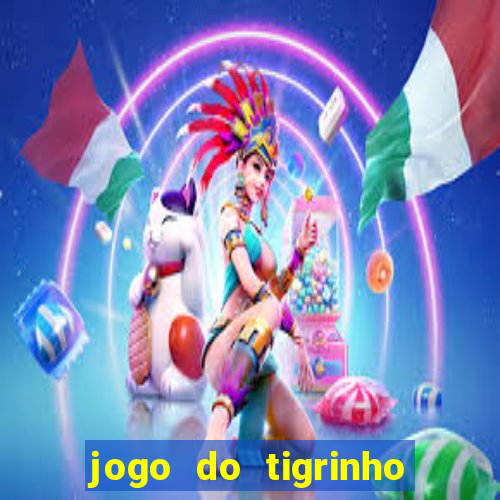 jogo do tigrinho depósito de r$ 5