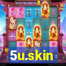 5u.skin