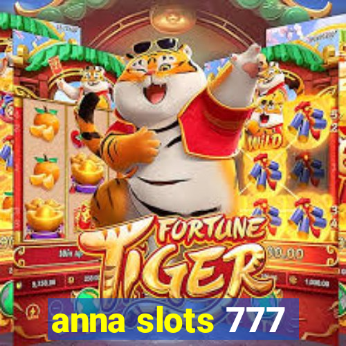 anna slots 777