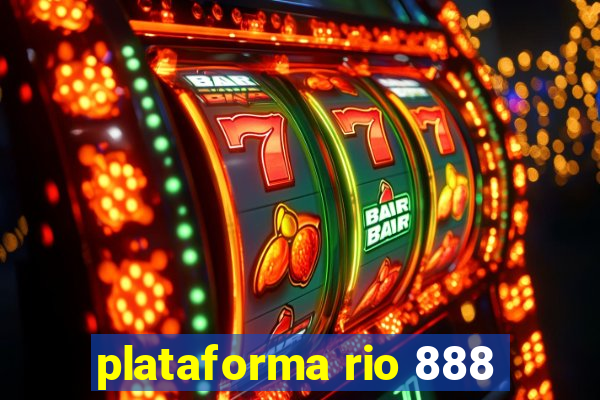 plataforma rio 888