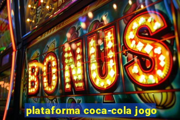 plataforma coca-cola jogo