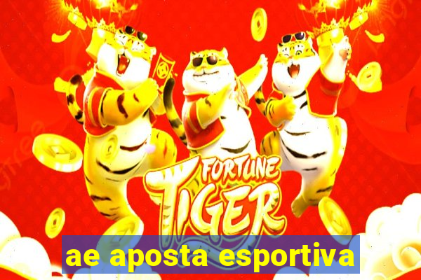 ae aposta esportiva