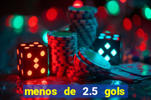 menos de 2.5 gols o que significa