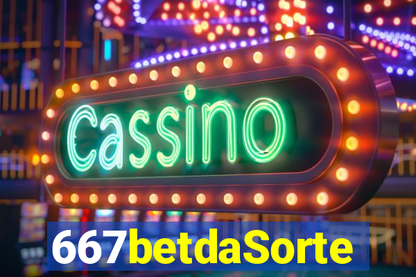 667betdaSorte