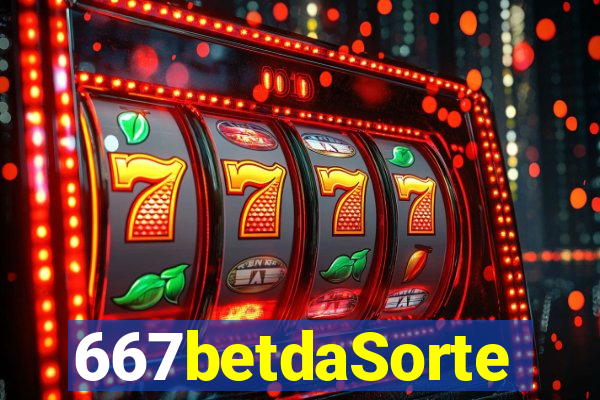 667betdaSorte