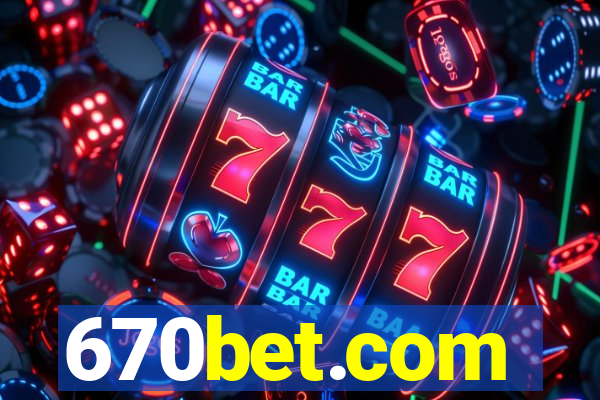 670bet.com