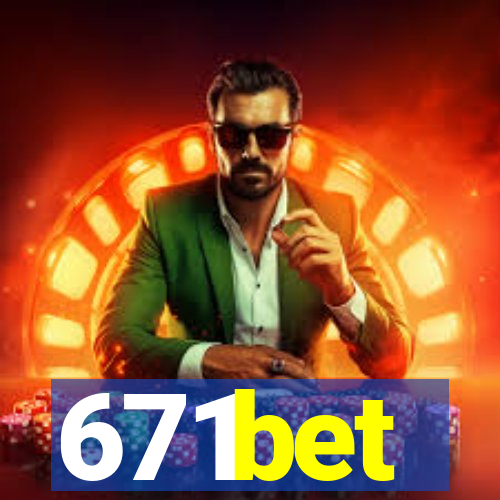 671bet