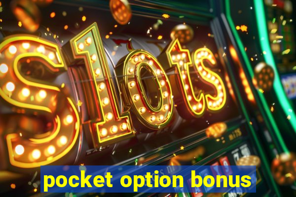 pocket option bonus