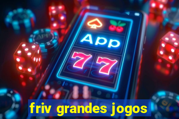 friv grandes jogos