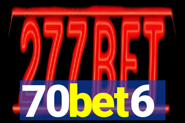 70bet6