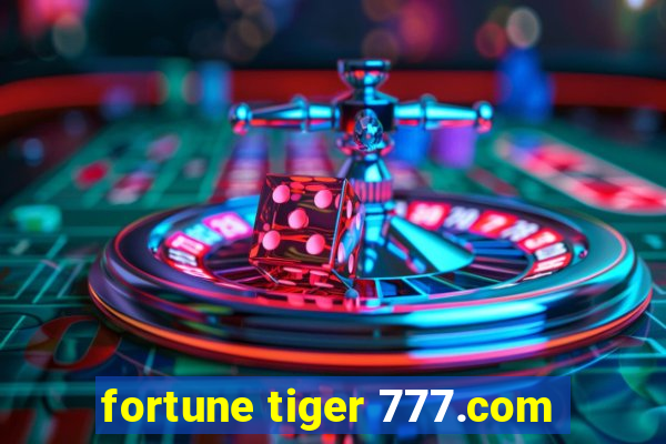 fortune tiger 777.com