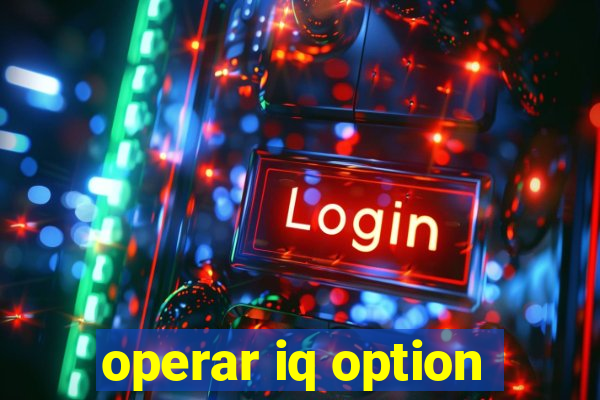 operar iq option