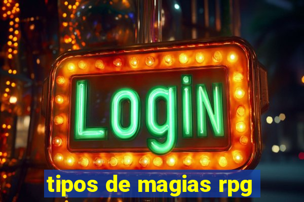 tipos de magias rpg