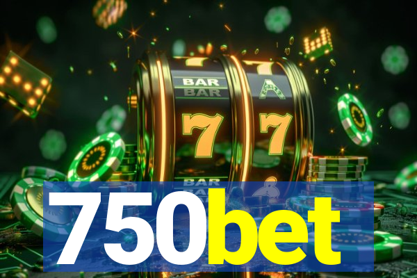 750bet