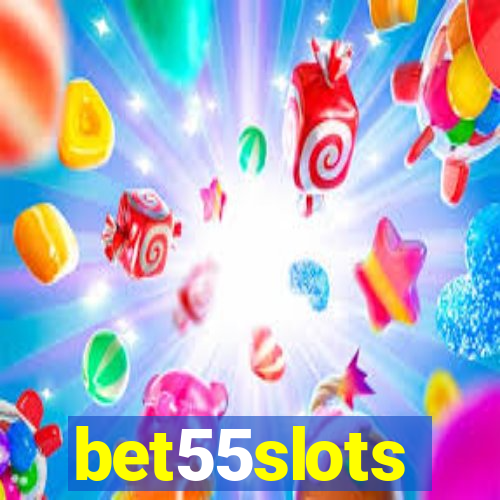 bet55slots