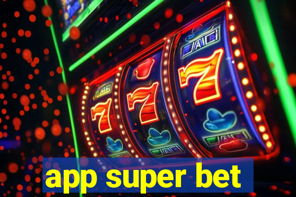 app super bet