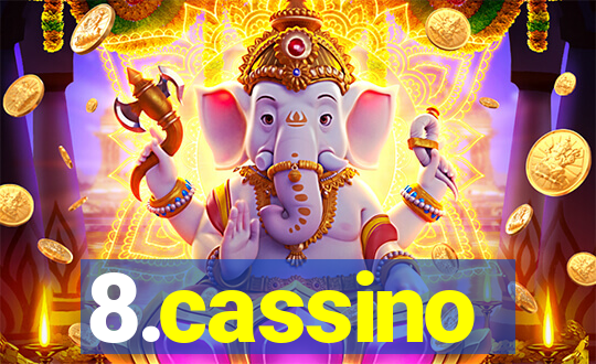 8.cassino