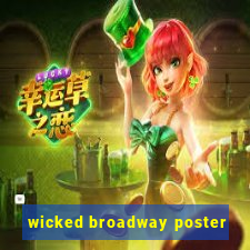 wicked broadway poster