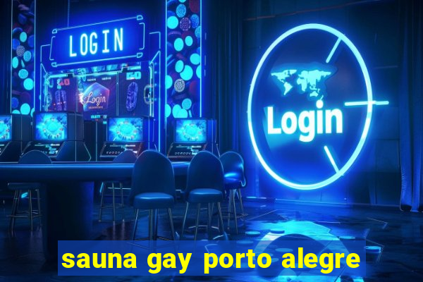 sauna gay porto alegre