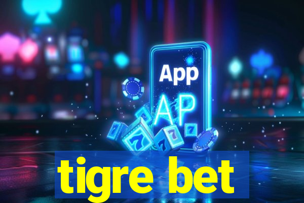 tigre bet