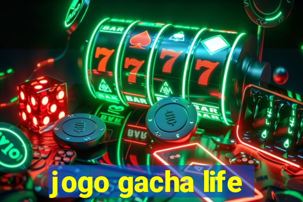 jogo gacha life