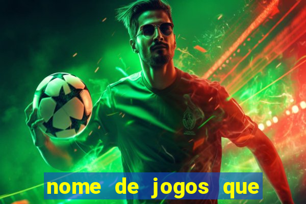 nome de jogos que ganha dinheiro de verdade