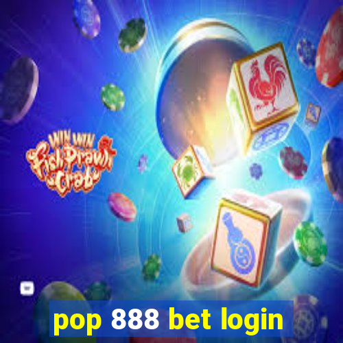 pop 888 bet login