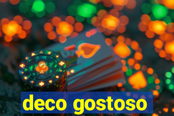 deco gostoso