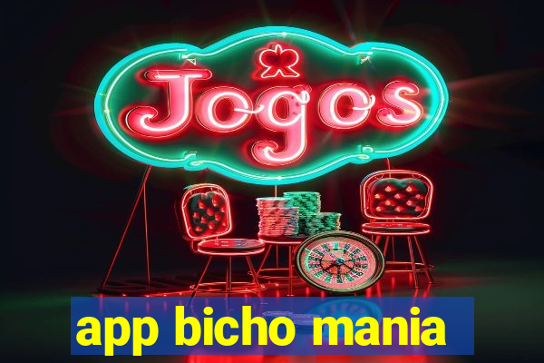 app bicho mania