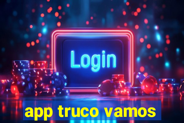 app truco vamos