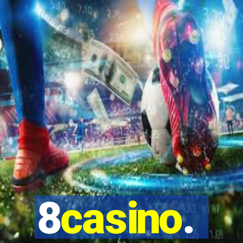 8casino.