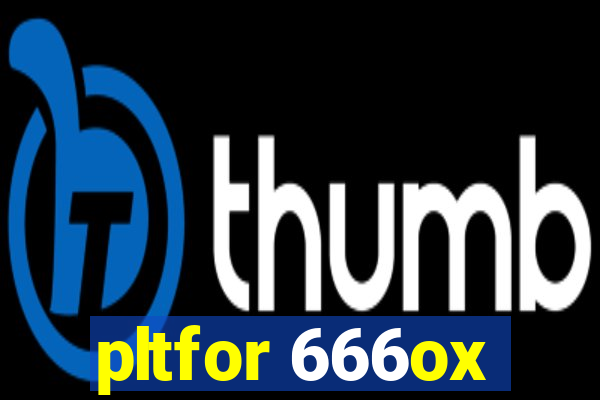 pltfor 666ox