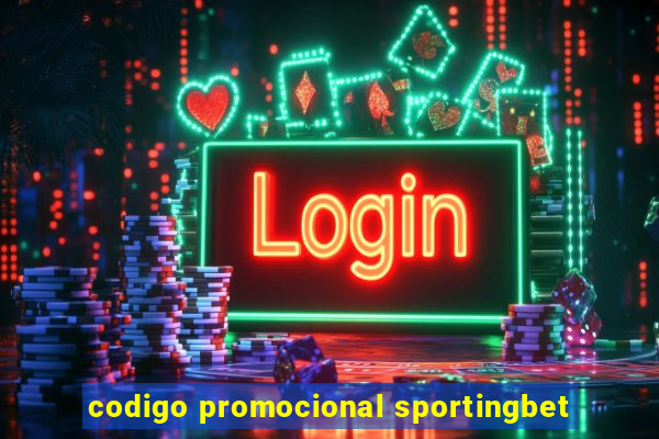 codigo promocional sportingbet