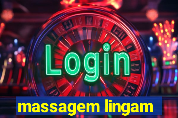 massagem lingam