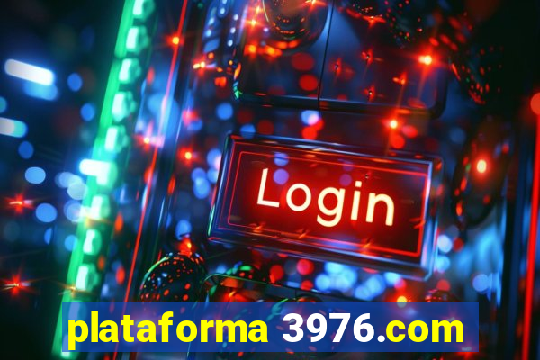 plataforma 3976.com