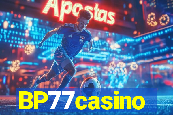 BP77casino