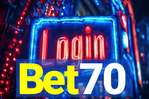 Bet70