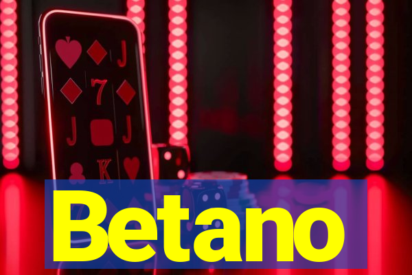 Betano