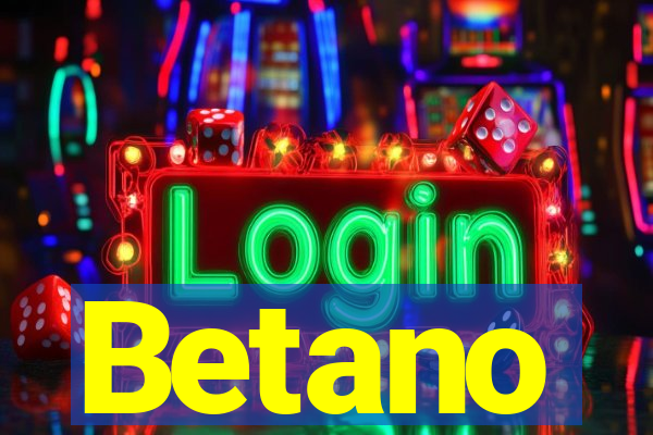 Betano