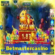 Betmastercasino