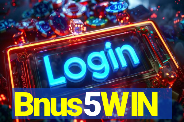 Bnus5WIN