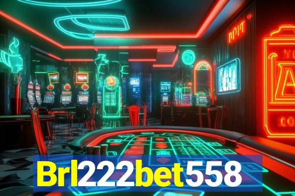 Brl222bet558