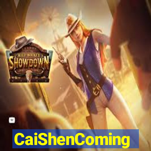 CaiShenComing